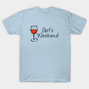 Red Wine, Girls Weekend 1 T-Shirt